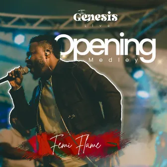 The Genesis (Live Opening Medley) by Femi Flame