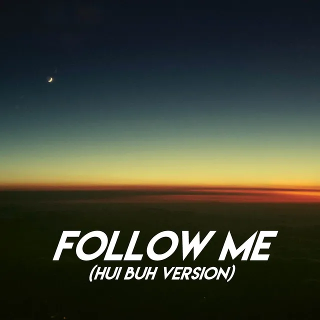 Follow Me (Hui Buh Version)