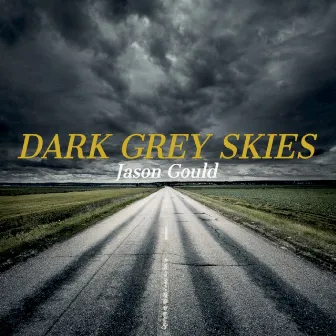 Dark Grey Skies by Unknown Artist