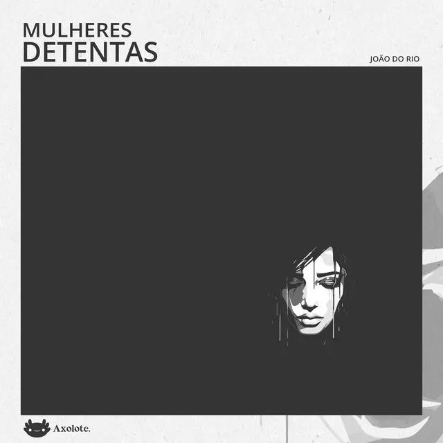 Capítulo 03 - Mulheres detentas