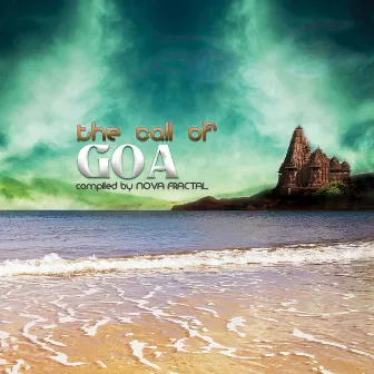 The Call of Goa by Nova Fractal by Nova Fractal