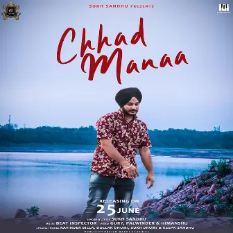 Chhad Manaa by Sukh Sandhu