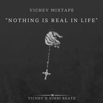 NOTH!NG !S REAL !N L!FE by Vichev