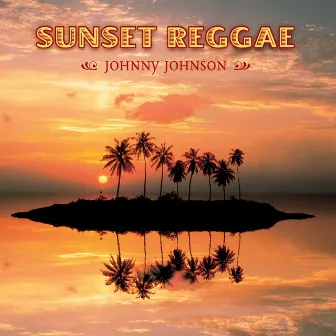 Sunset Reggae by John Johnson