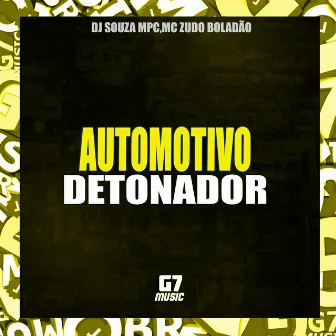 Automotivo Detonador by DJ SOUZA MPC