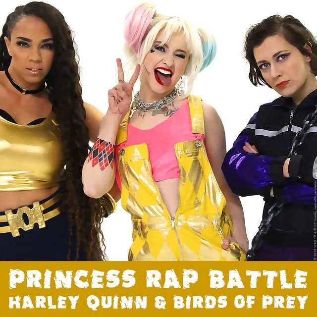 Harley Quinn & Birds of Prey (Princess Rap Battle)