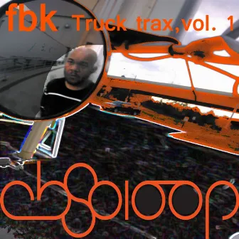 Truck Trax, Vol. 1 by fbk