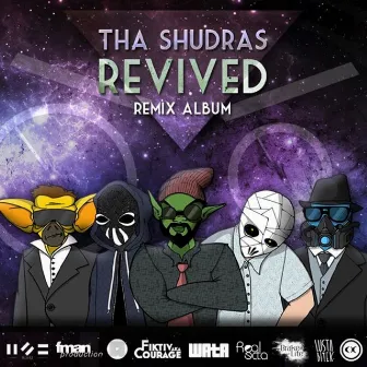 Revived by Tha Shudras