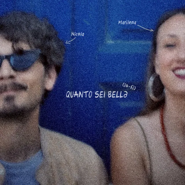 Quanto sei bellə - Lo-fi