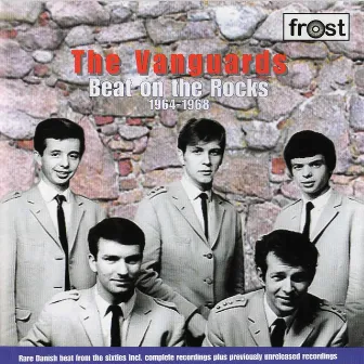 Beat on the Rocks 1964-1968 by The Vanguards