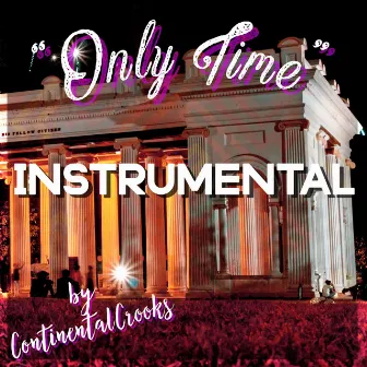 Only Time (Instrumental) by ContinentalCrooks