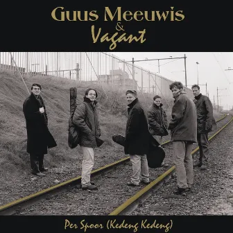 Per Spoor (Kedeng Kedeng) by Guus Meeuwis