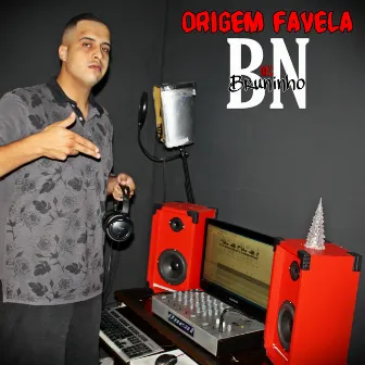 Origem Favela by MC Bruninho BN