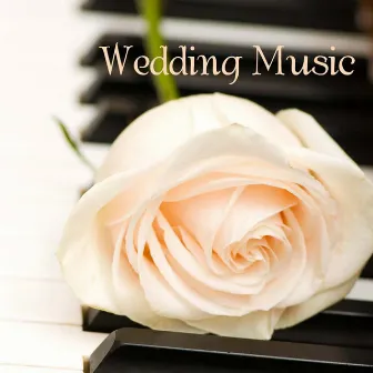 Wedding Music (Romantic Wedding Piano) by Wedding Piano