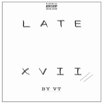 Late XVII by vT