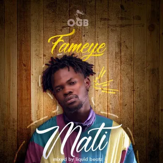 Mati by Fameye