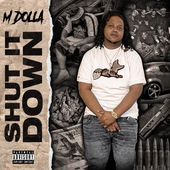 Shut It Down by M Dolla