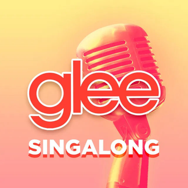 Glee Singalong