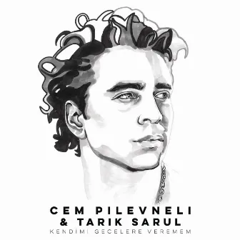 Kendimi Gecelere Veremem by Tarık Sarul