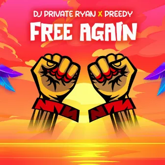 Free Again by DJ Private Ryan