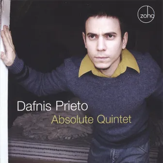 Absolute Quintet by Dafnis Prieto