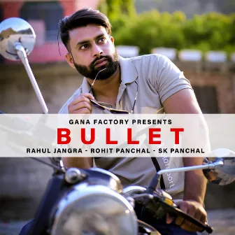 Bullet by Rahul Jangra