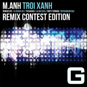 Troi Xanh [Remix Contest Edition] by M.Anh