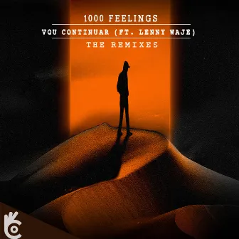 Vou Continuar (The Remixes) by 1000 Feelings