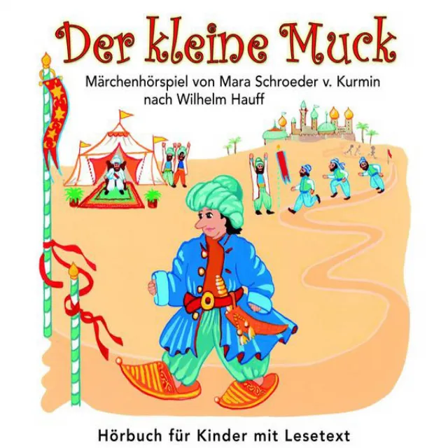 Der kleine Muck (Märchenhörspiel von Mara Schroeser v.Kurmin nach Wilhelm Hauff)