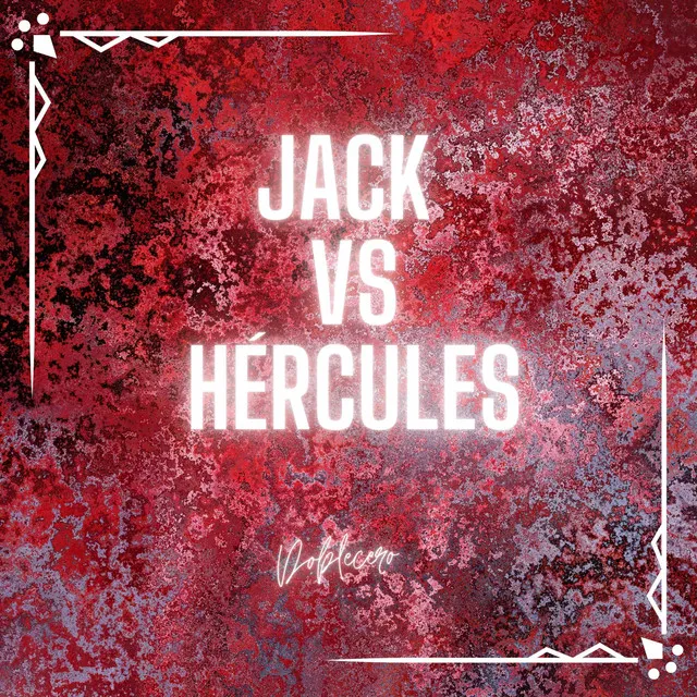 Jack vs. Hércules