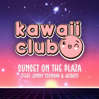 Sunset on the Plaza [Lofi Instrumental] by Kawaii Club