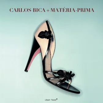 Carlos Bica + Matéria - Prima by Carlos Bica