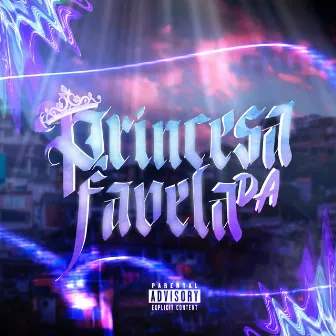 Princesa da Favela by ProdScauri