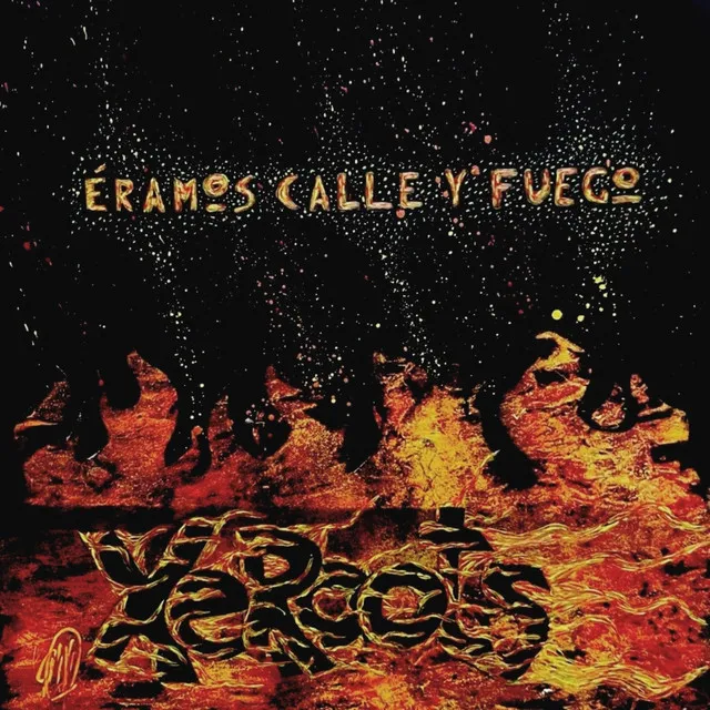 Éramos calle y fuego