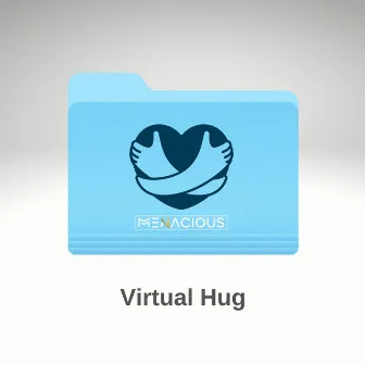 Virtual Hug by Menacious