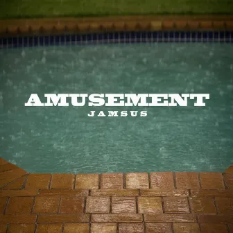 Amusement by Jamsus