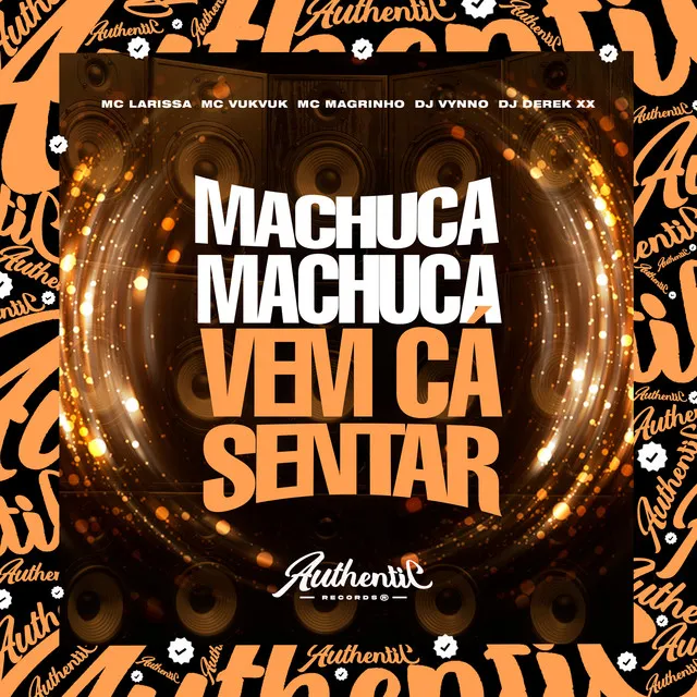 Machuca Machuca - Vem Cá Sentar