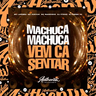 Machuca Machuca - Vem Cá Sentar by DJ Vynno