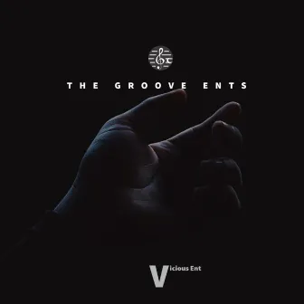 The Groove Ents by Vicious Ent