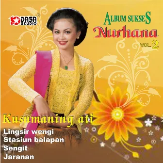 Sukses Nurhana, Vol. 2 by Nurhana