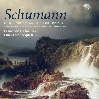 Schumann: Cello Transcriptions by Friedrich Grützmacher