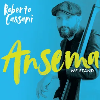 Ansema We Stand by Roberto Cassani