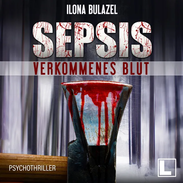 Kapitel 37 - Sepsis - Verkommenes Blut - Hauptkommissar Heerse ermittelt, Band 1