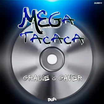 Mega Tacaca (Megafunk) by Dj Gaver