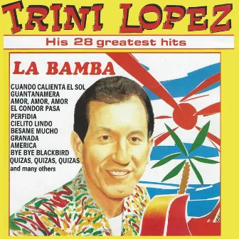 His 28 Greatest Hits by Trini Lopez