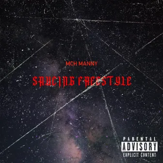 Saucing (Freestyle) by MCH Manny