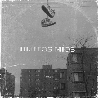 Hijitos Míos by Rizo