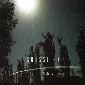 Hystorical Records by Crossfire