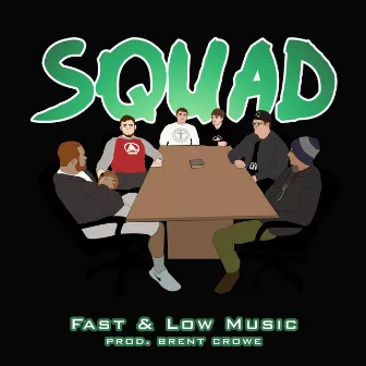 Squad by Fast & Low Music