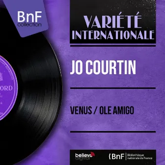 Venus / Ole Amigo (Mono Version) by Jo Courtin